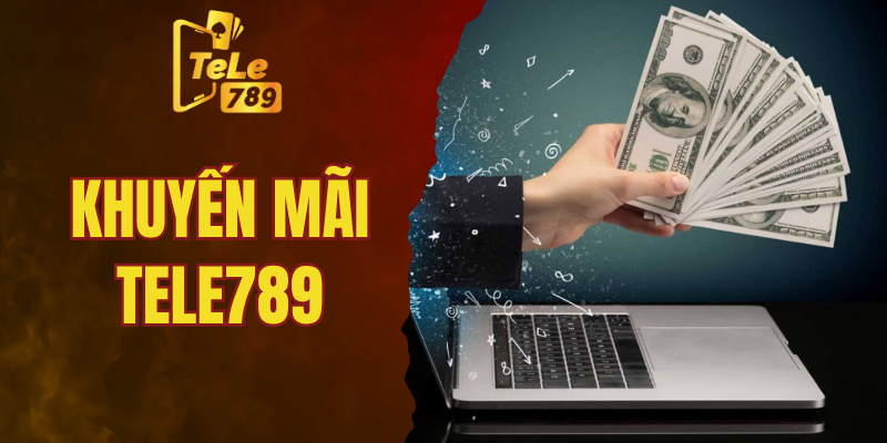 Tele789 mang lại nhiều khuyến mãi cho bạn